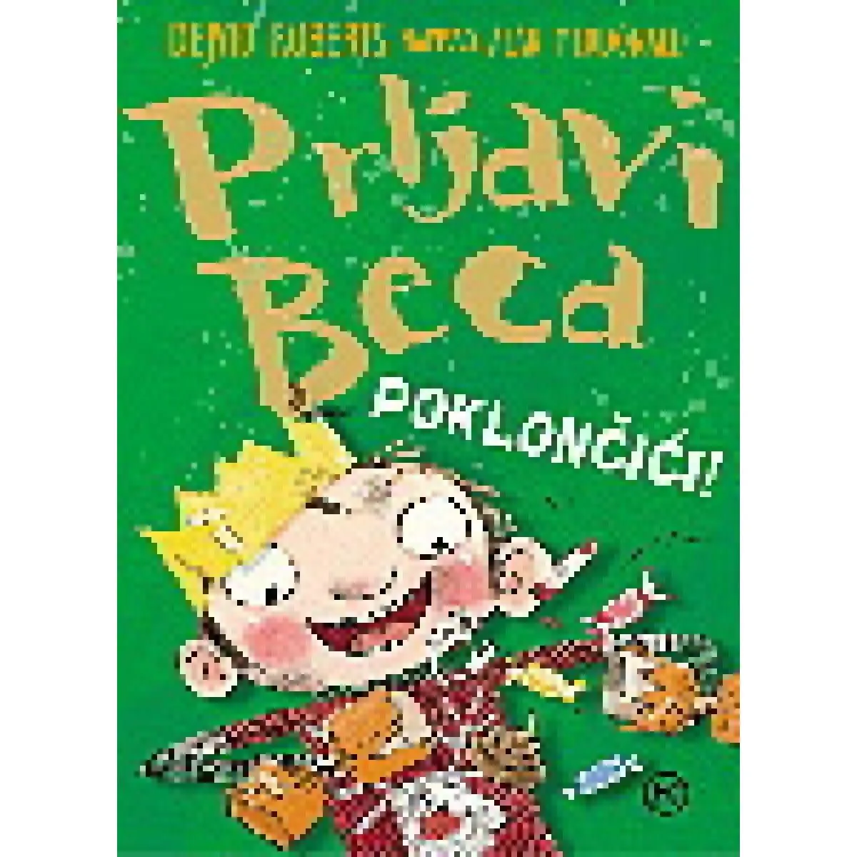 PRLJAVI BECA POKLONČIĆI 