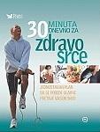 30 MINUTA DNEVNO ZA ZDRAVO SRCE 