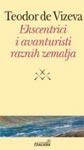 EKSCENTRICI I AVANTURISTI RAZNIH ZEMALJA 
