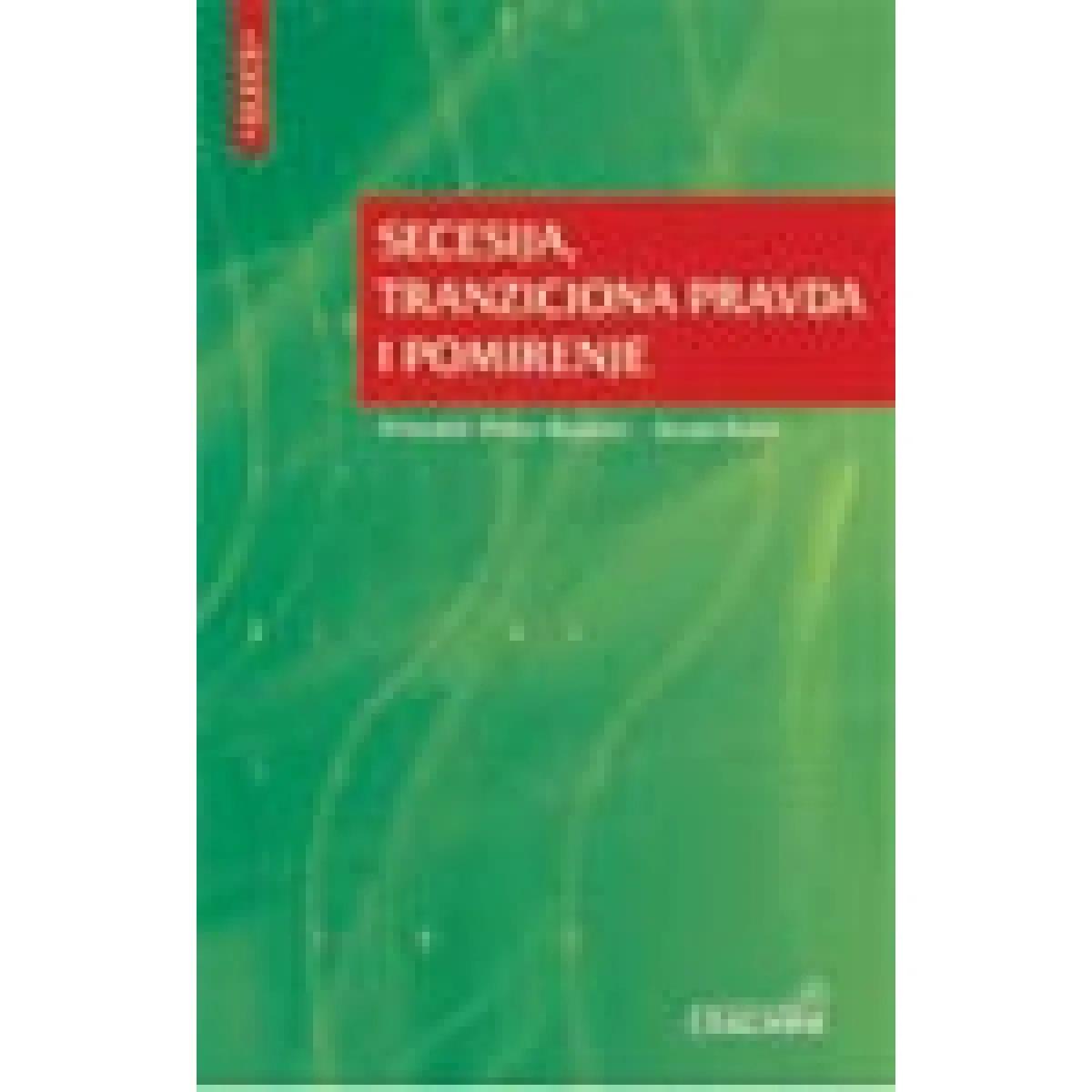SECESIJA TRANZICIONA PRAVDA I POMIRENJE 