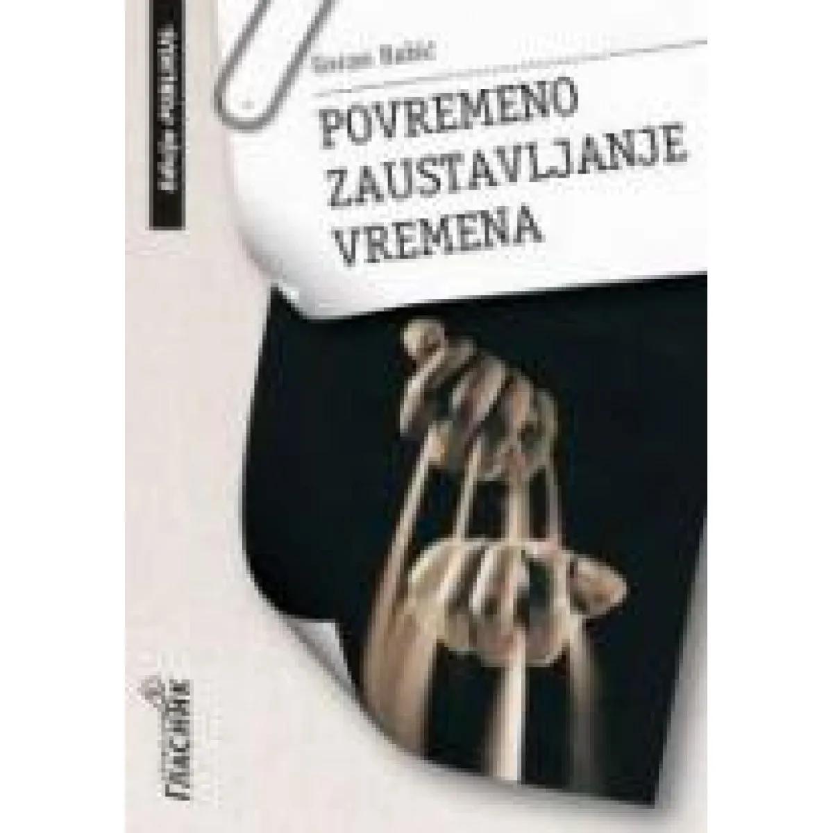 POVREMENO ZAUSTAVLJANJE VREMENA 