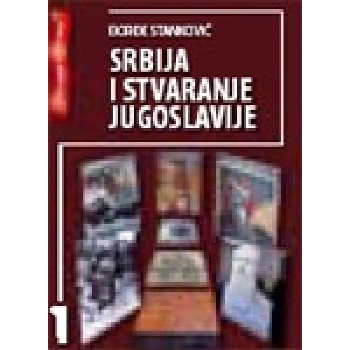 SRBIJA I STVARANJE JUGOSLAVIJE 