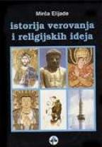 ISTORIJA VEROVANJA I RELIGIJSKIH IDEJA 