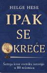 IPAK SE OKREĆE 