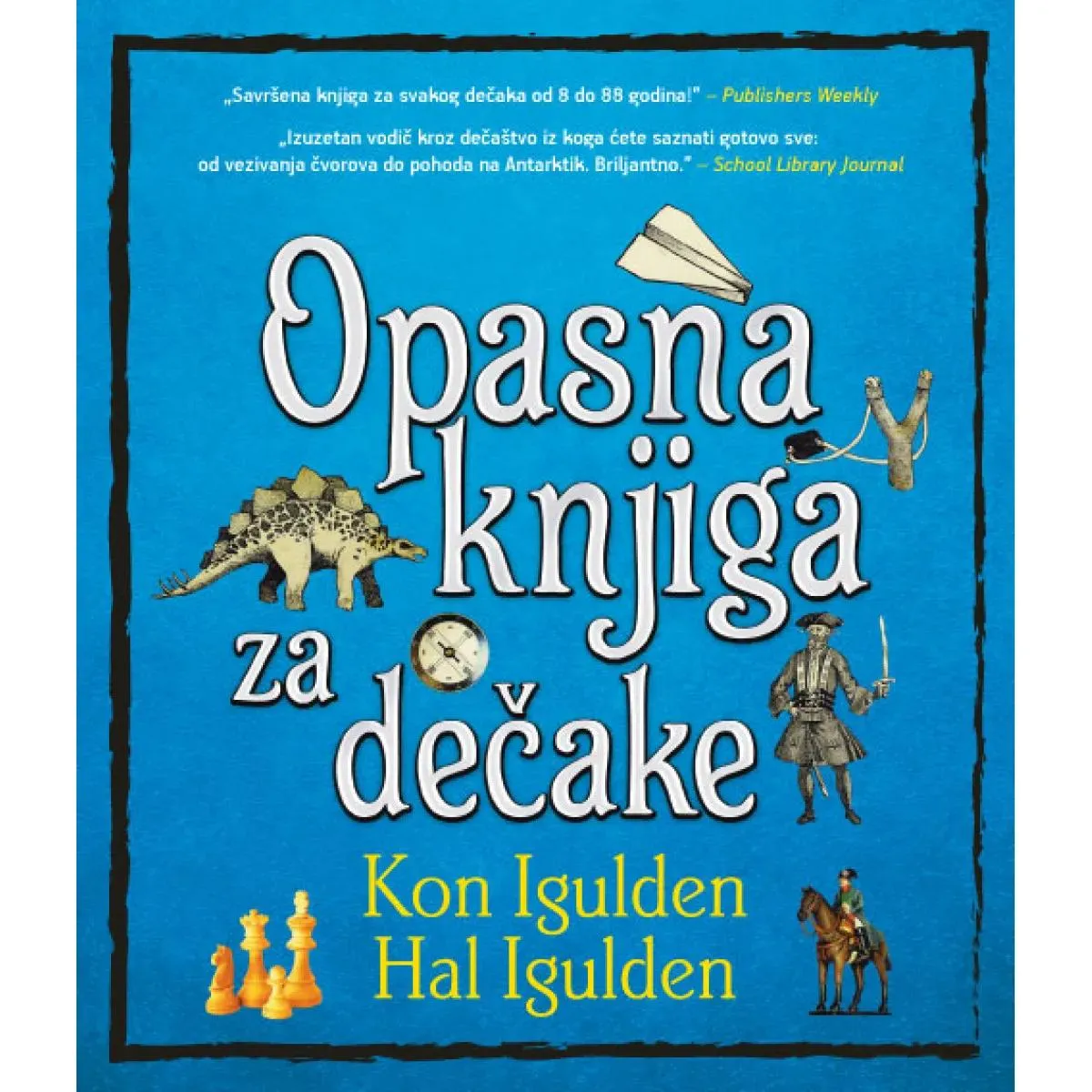OPASNA KNJIGA ZA DEČAKE 
