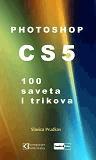 PHOTOSHOP CS5 100 SAVETA I TRIKOVA 