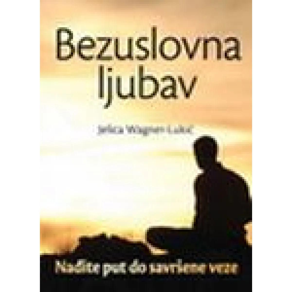 BEZUSLOVNA LJUBAV 