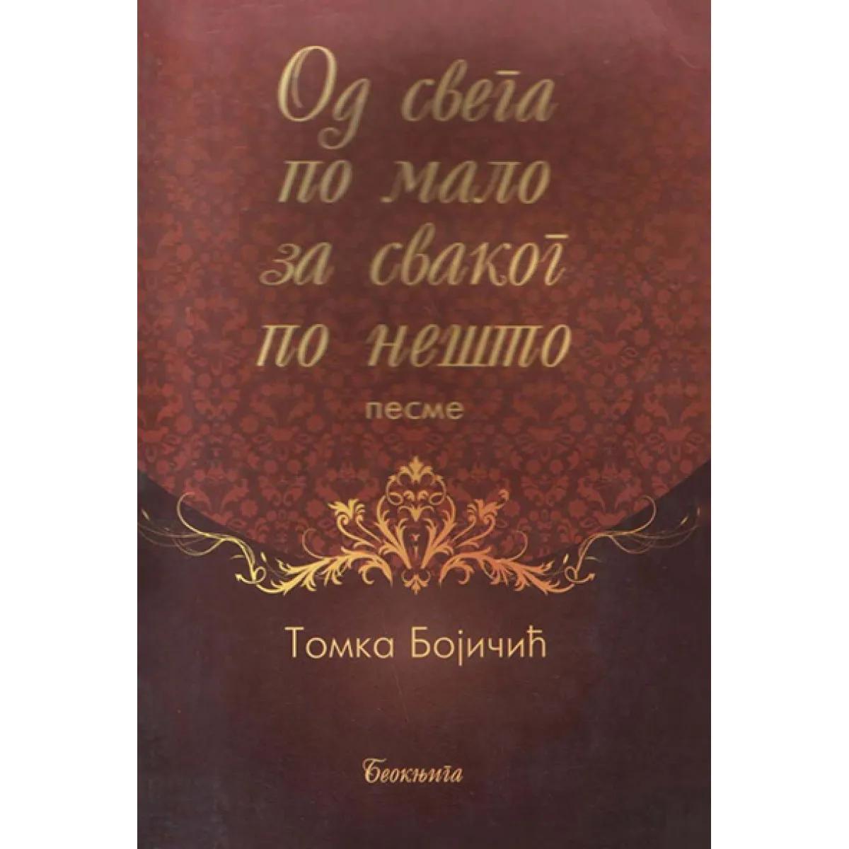 OD SVEGA POMALO ZA SVAKOG PONEŠTO 