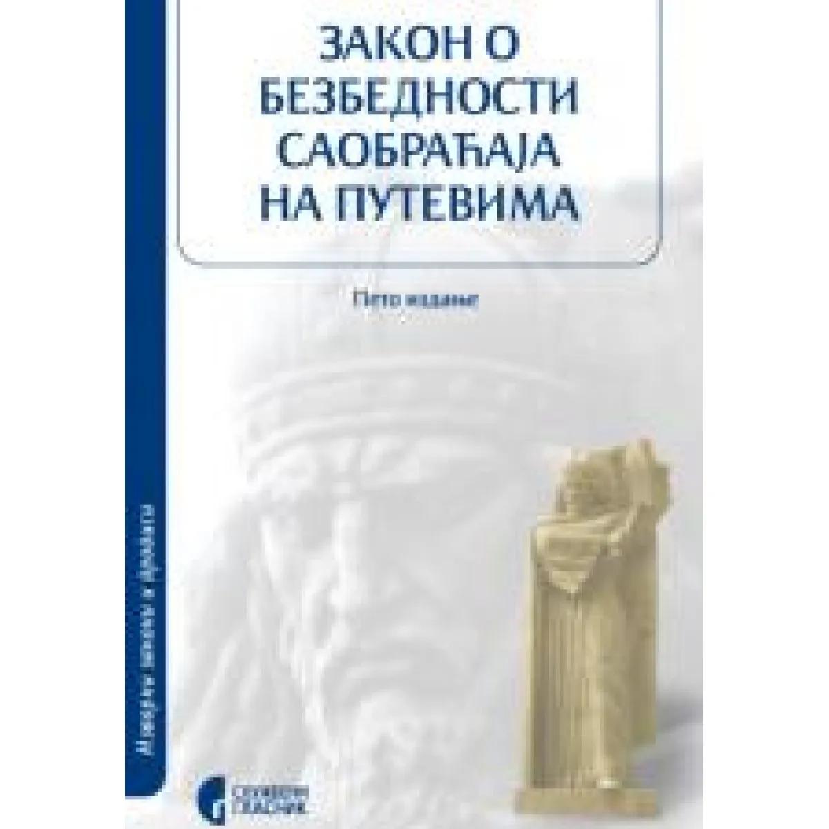ZAKON O BEZBEDNOSTI SAOBRAĆAJA NA PUTEVIMA 