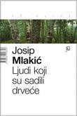 LJUDI KOJI SU SADILI DRVEĆE 