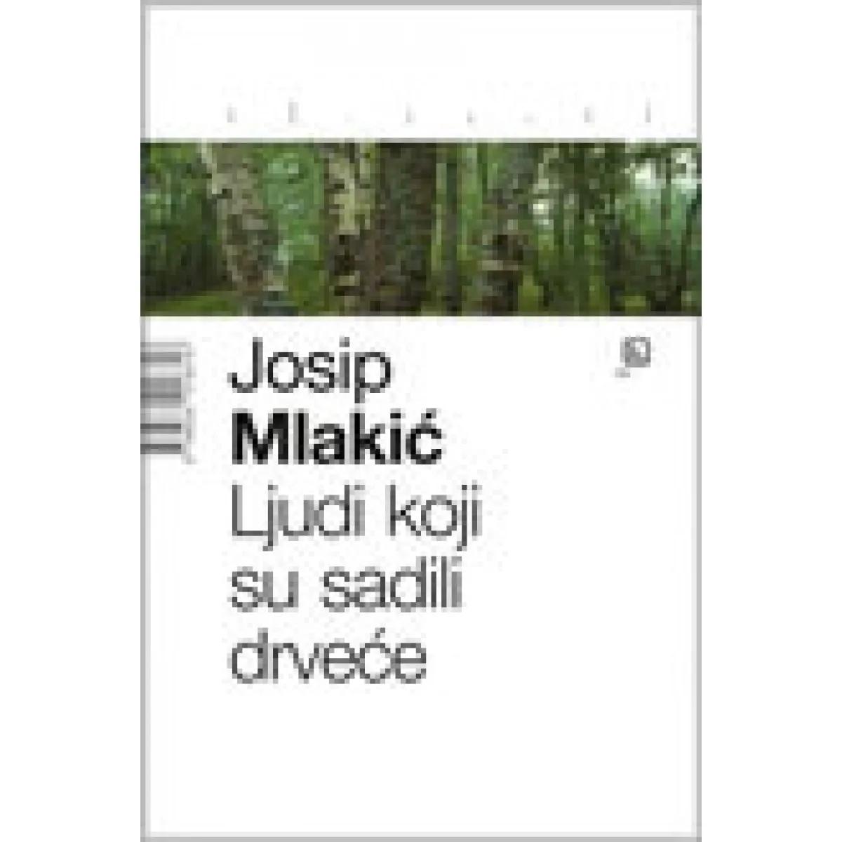 LJUDI KOJI SU SADILI DRVEĆE 