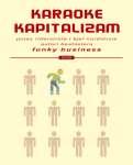 KARAOKE KAPITALIZAM 