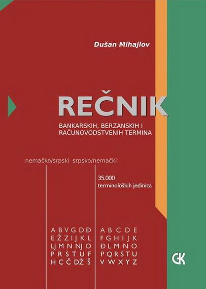 REČNIK BANKARSKIH BERZANSKIH I RAČUNOVODSTVENIH TERMINA 