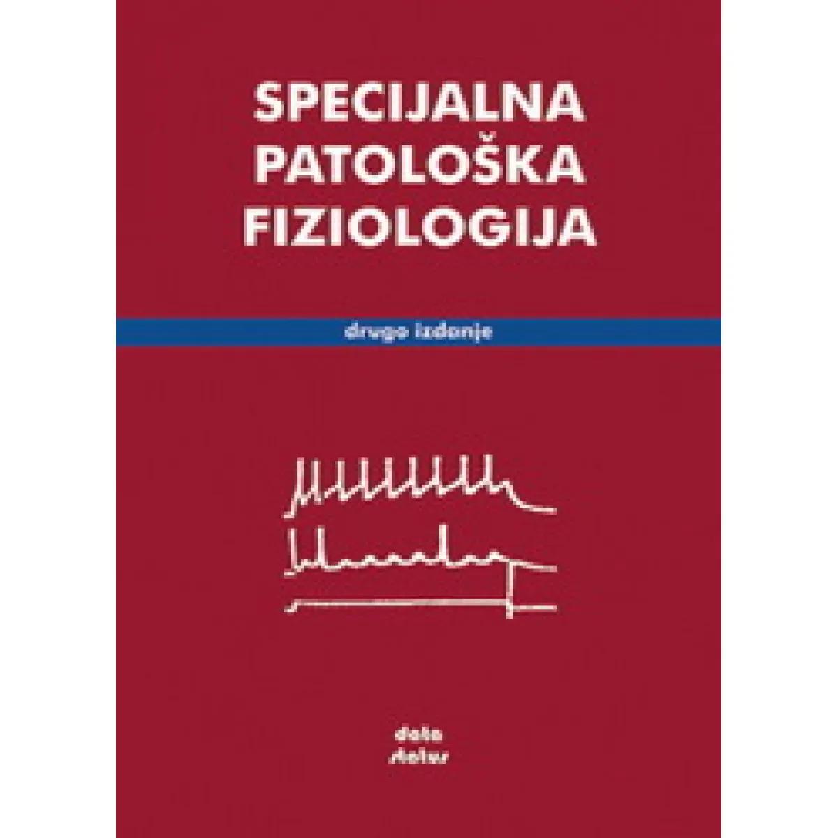SPECIJALNA PATOLOŠKA FIZIOLOGIJA II IZDANJE 