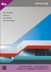 NORMATIVI I STANDARDI RADA U GRAĐEVINARSTVU IV A INSTALACIJE 