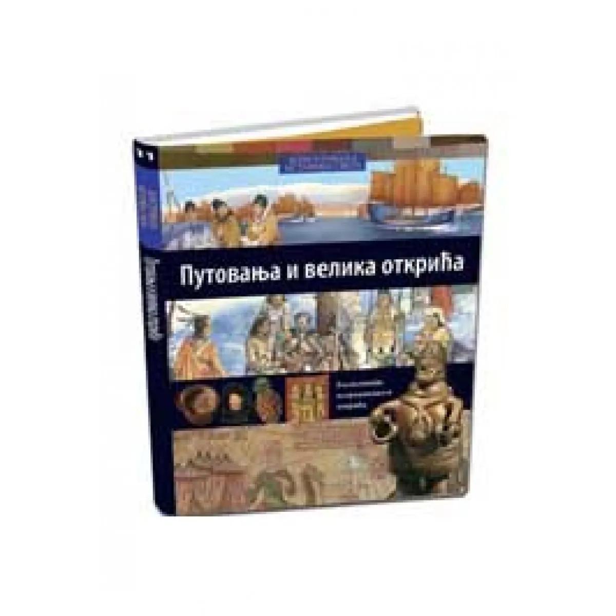 ILUSTROVANA ISTORIJA SVETA PUTOVANJA I VELIKA OTKRIĆA XI KNJIGA 