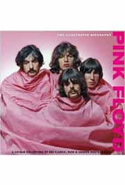 Pink Floyd The Illustrated Biography 