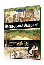 ILUSTROVANA ISTORIJA SVETA NASELJAVANJE AMERIKE XIII KNJIGA 
