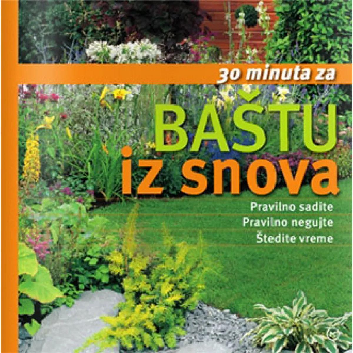 30 MINUTA DNEVNO ZA BAŠTU 