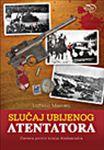 SLUČAJ UBIJENOG ATENTATORA ZAVERA PROTIV KRALJA ALEKSANDRA 