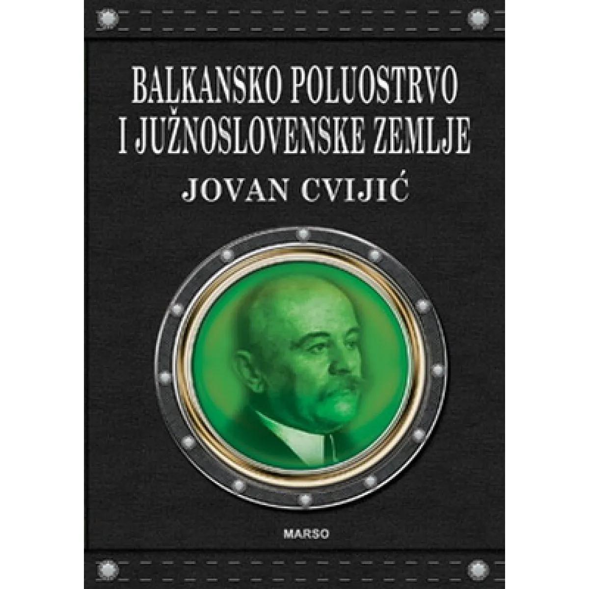 BALKANSKO POLUOSTRVO I JUŽNOSLOVENSKE ZEMLJE 