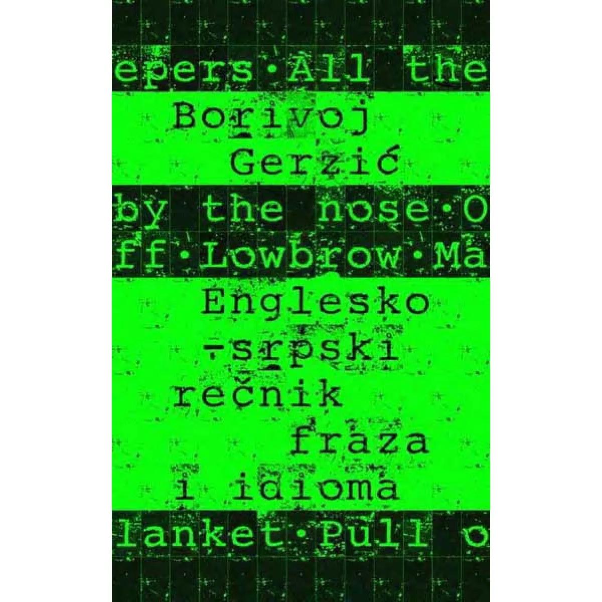 ENGLESKO SRPSKI REČNIK FRAZA I IDIOMA 