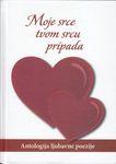 MOJE SRCE TVOM SRCU PRIPADA 