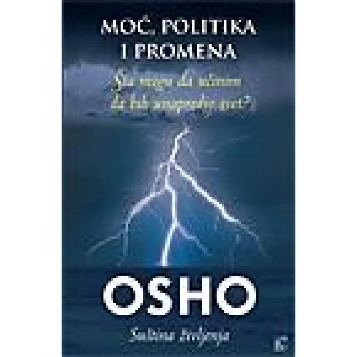 MOĆ POLITIKA I PROMENA 