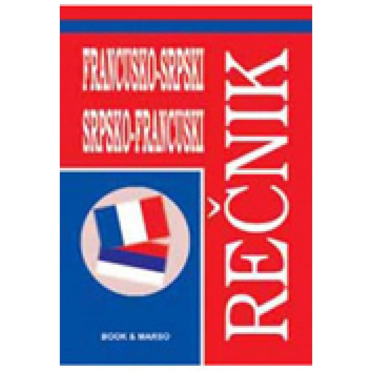 FRANCUSKO SRPSKI SRPSKO FRANCUSKI REČNIK 