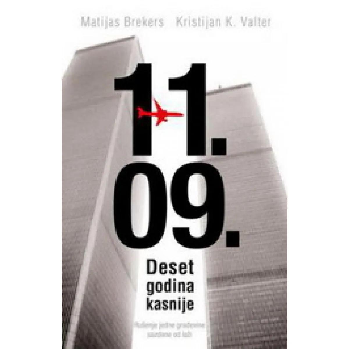 11 9 DESET GODINA KASNIJE 