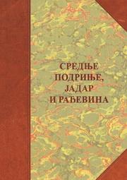 SREDNJE PODRINJE JADAR I RAĐEVINA 