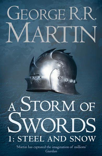 STORM OF SWORDS Steel and Snow 