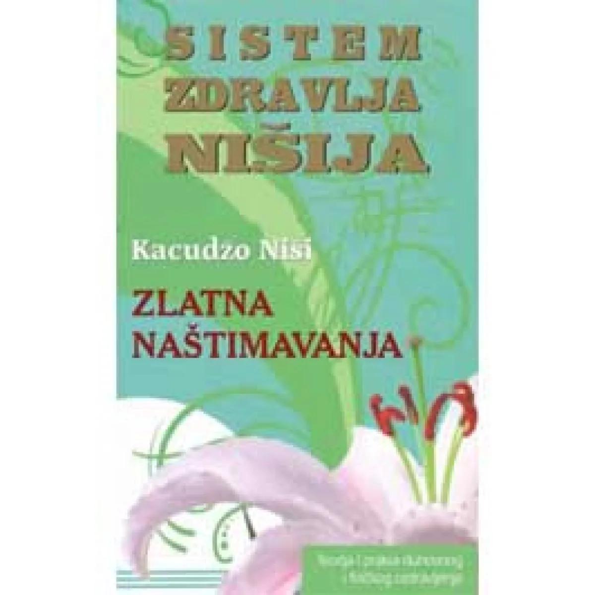 ZLATNA NAŠTIMAVANJA Afirmacija za fizičko i duhovno ozdravljenje 