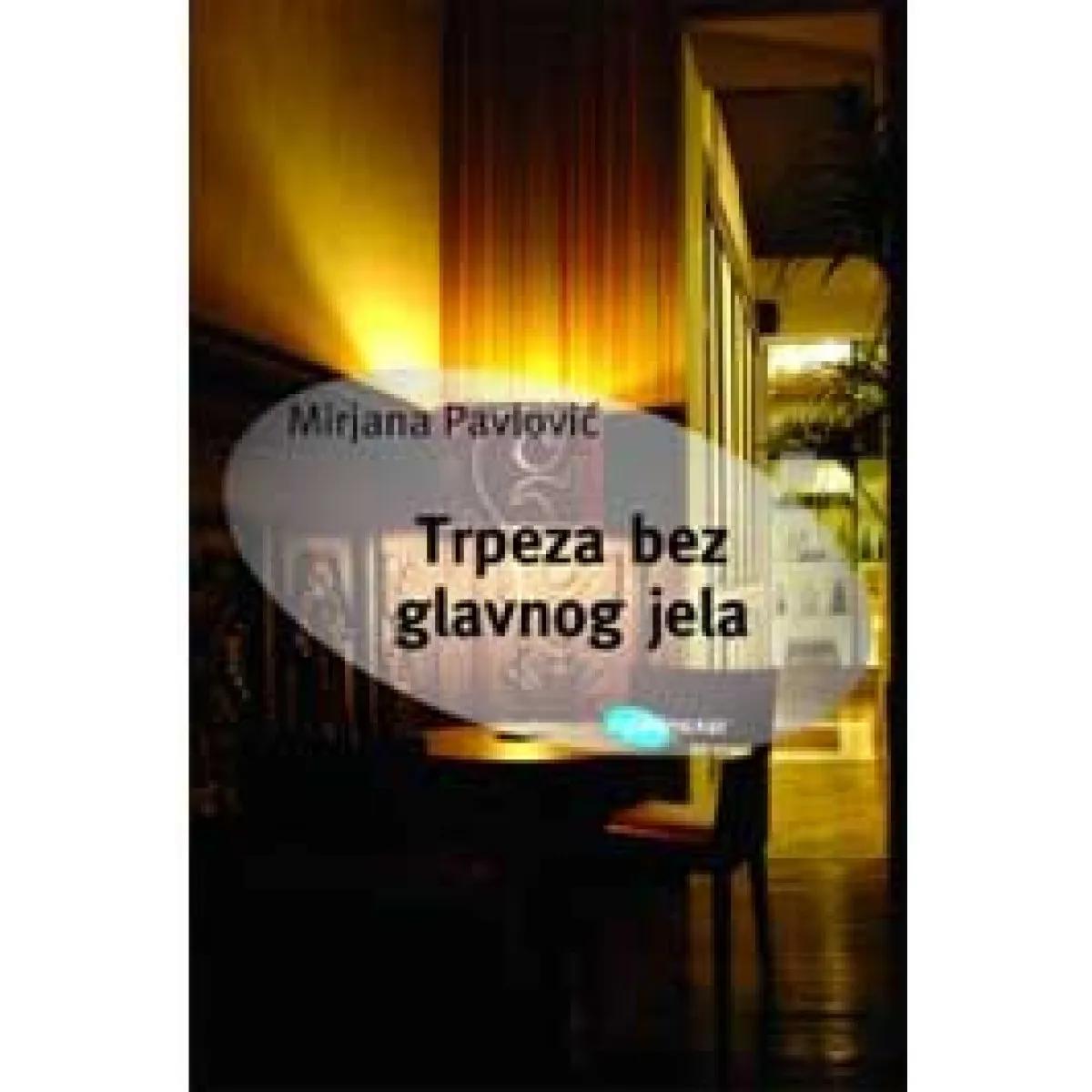 TRPEZA BEZ GLAVNOG JELA 