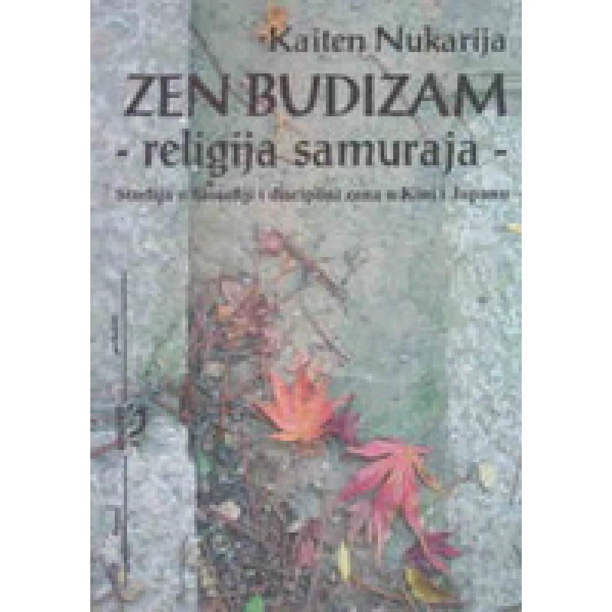 ZEN BUDIZAM RELIGIJA SAMURAJA 