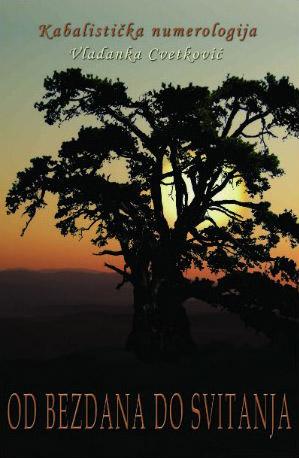 OD BEZDANA DO SVITANJA Kabalistička numerologija 