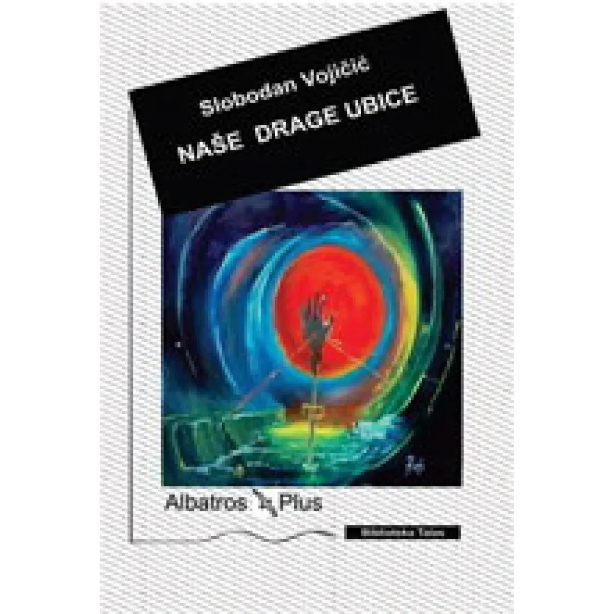 NAŠE DRAGE UBICE 