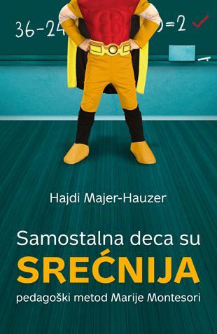SAMOSTALNA DECA SU SREĆNIJA 