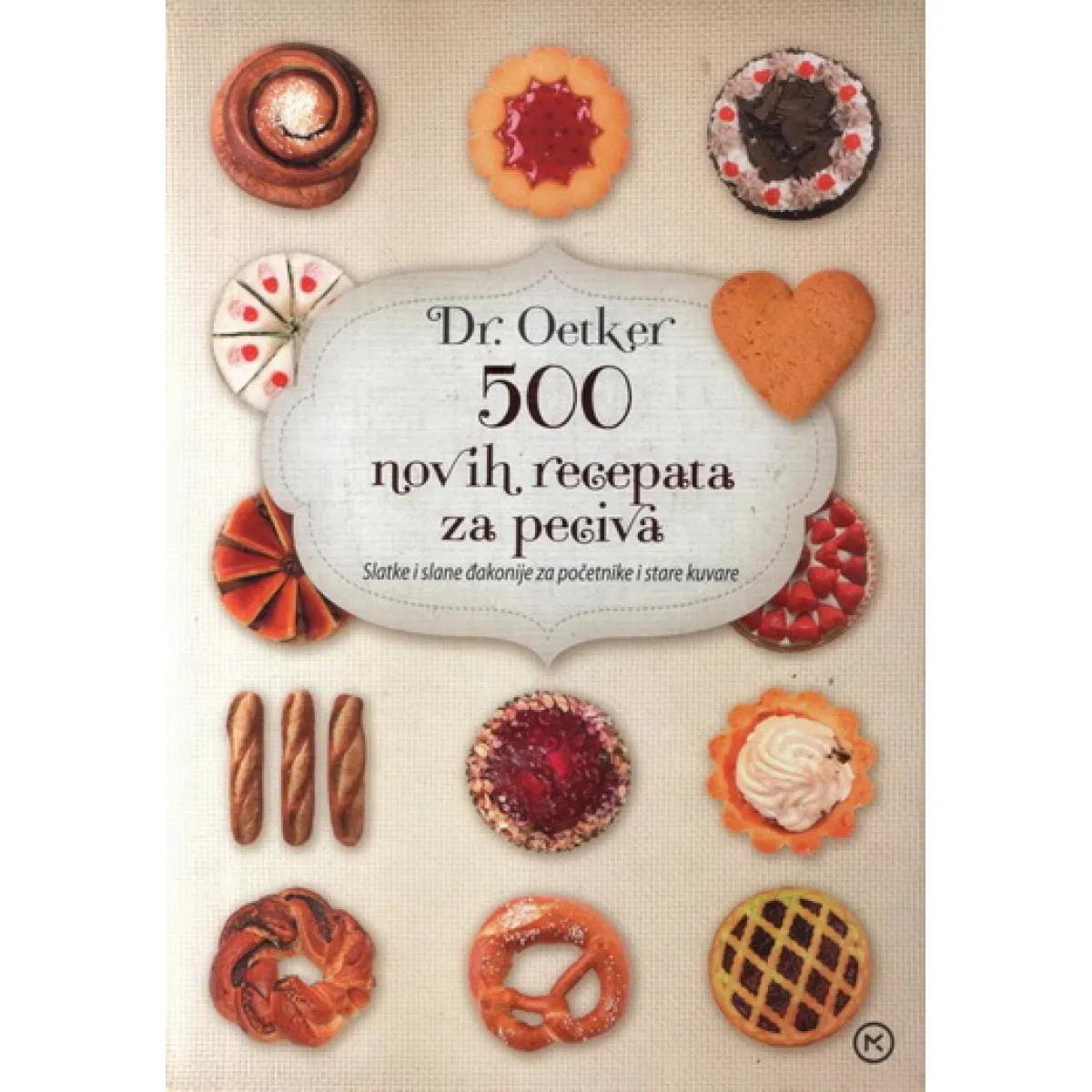 DR OETKER 500 NOVIH RECEPATA ZA PECIVA 