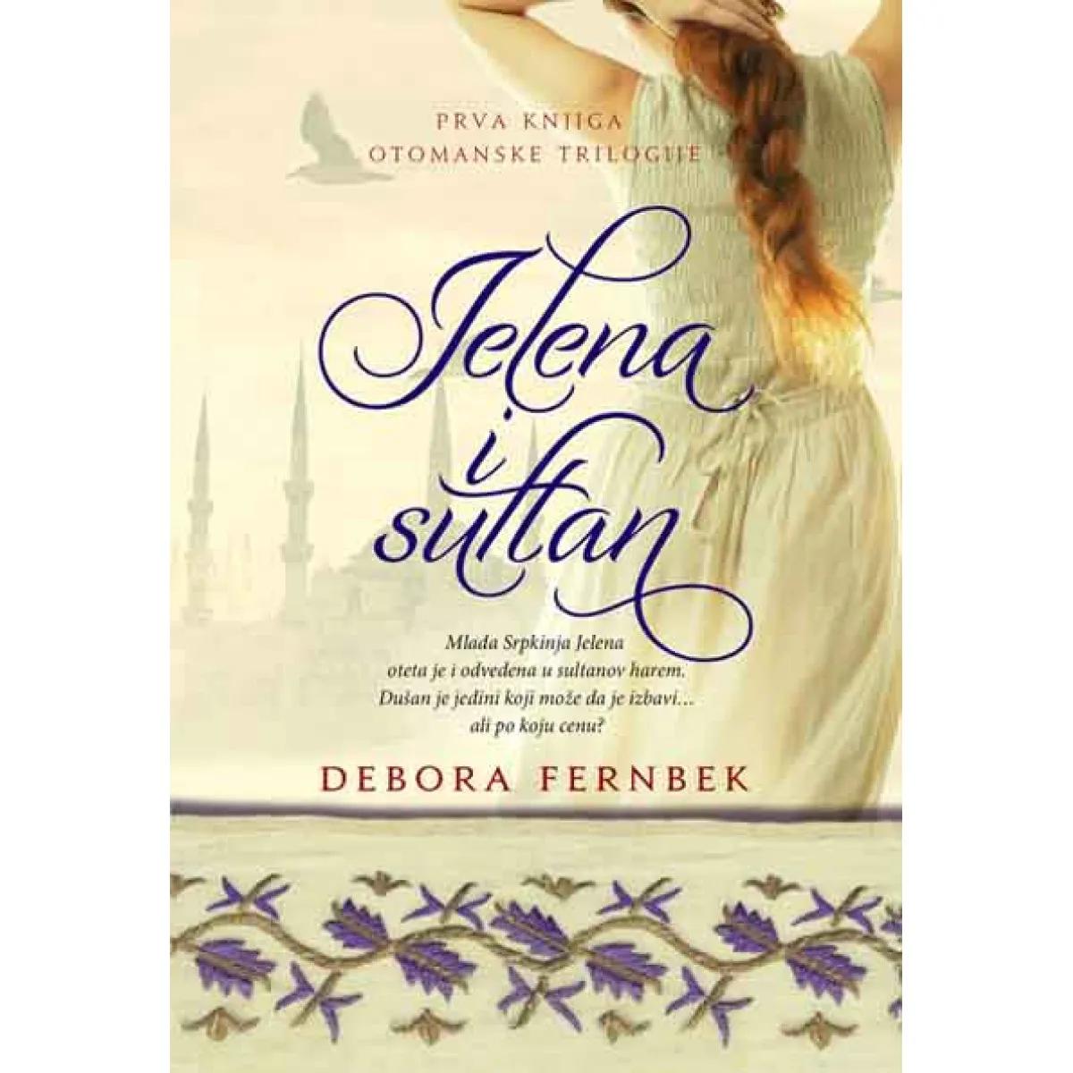 JELENA I SULTAN OTOMANSKA TRILOGIJA Knjiga I 