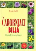 ČAROBNJACI BILJA zbornik travara i trava 