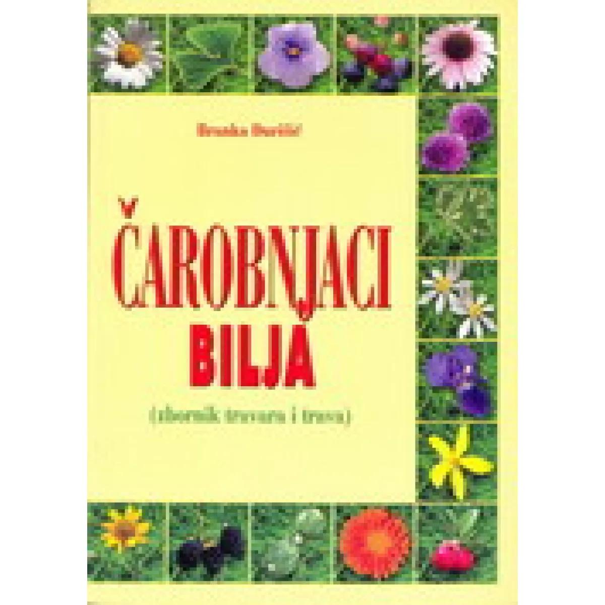 ČAROBNJACI BILJA zbornik travara i trava 