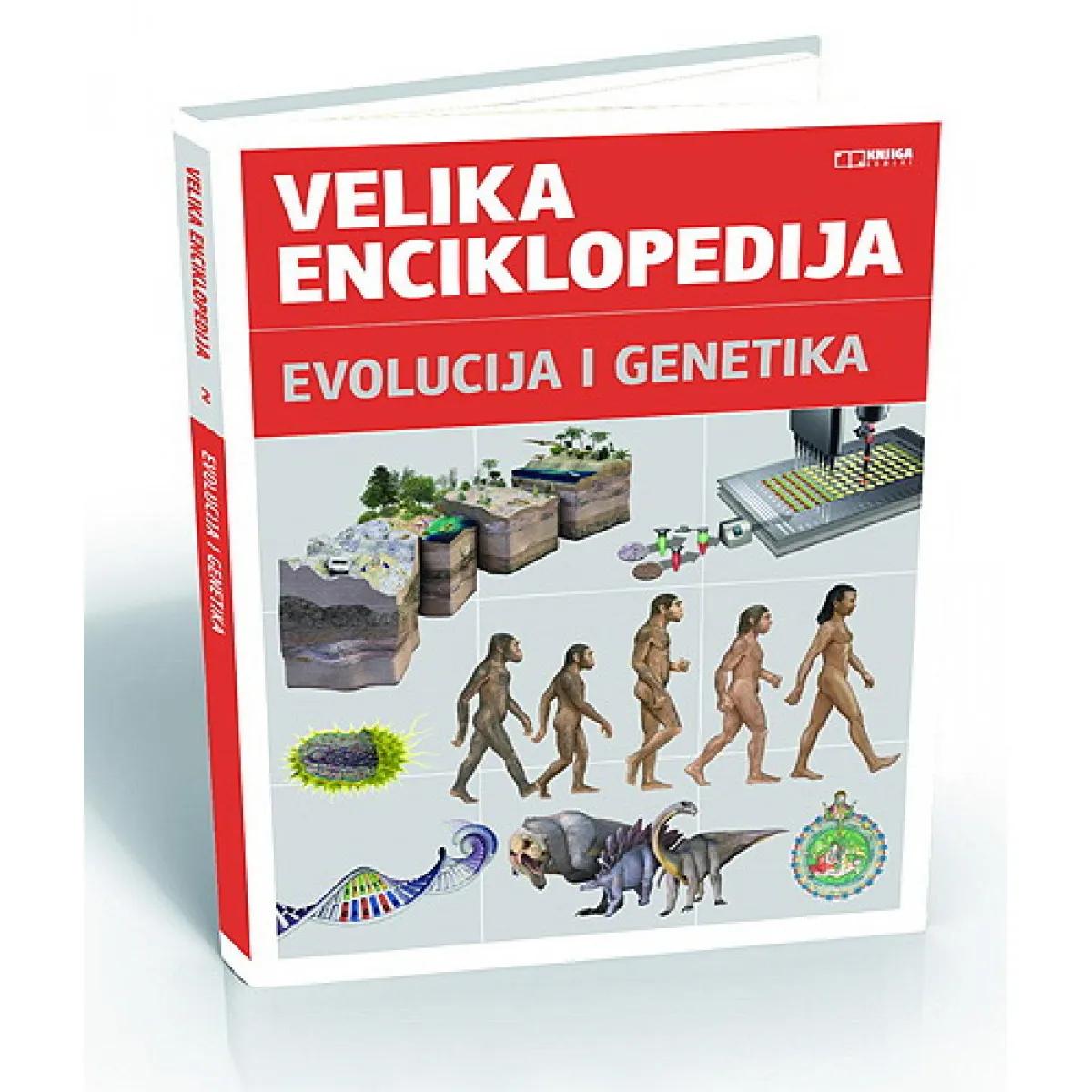 VELIKA ENCIKLOPEDIJA EVOLUCIJA I GENETIKA 