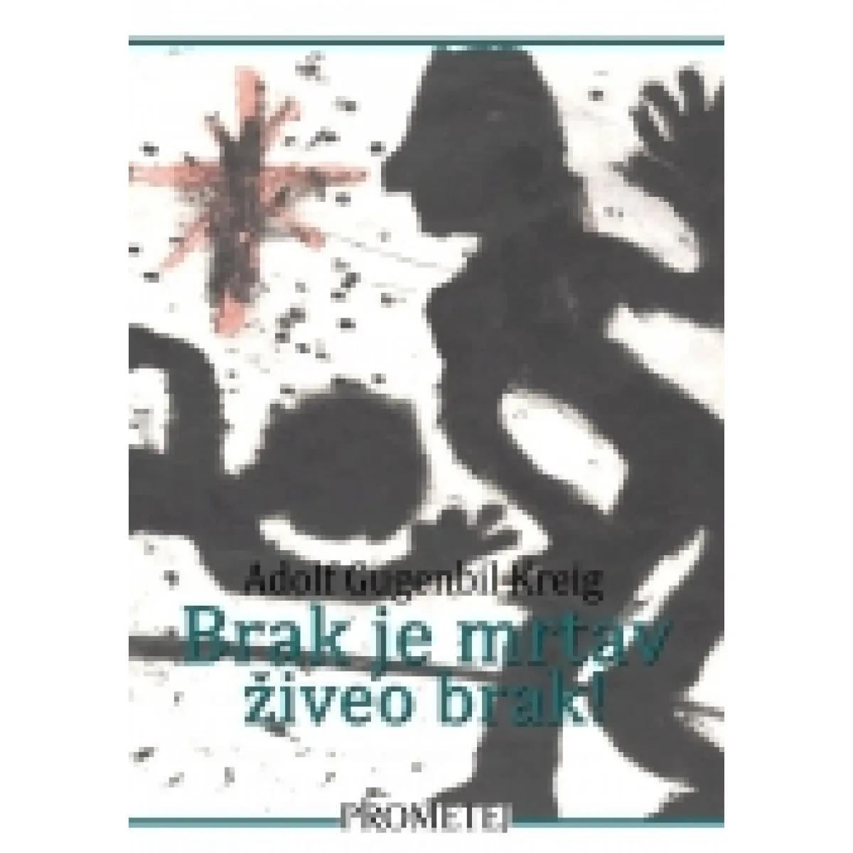 BRAK JE MRTAV ŽIVEO BRAK 