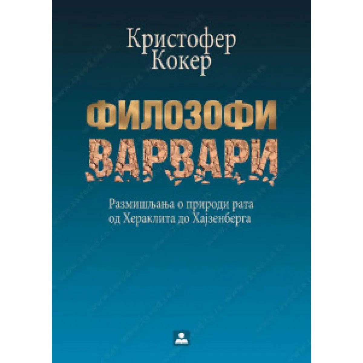 FILOZOFI VARVARI OD HERAKLITA 