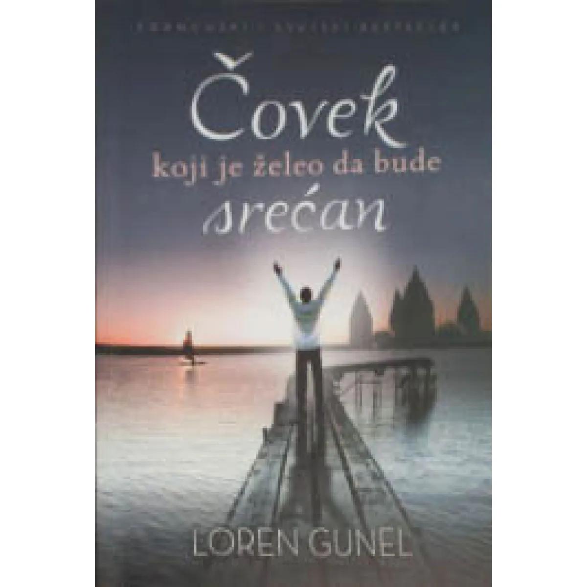 ČOVEK KOJI JE ŽELEO DA BUDE SREĆAN 