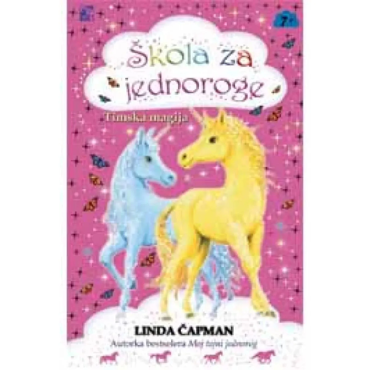 ŠKOLA ZA JEDNOROGE VI TIMSKA MAGIJA 