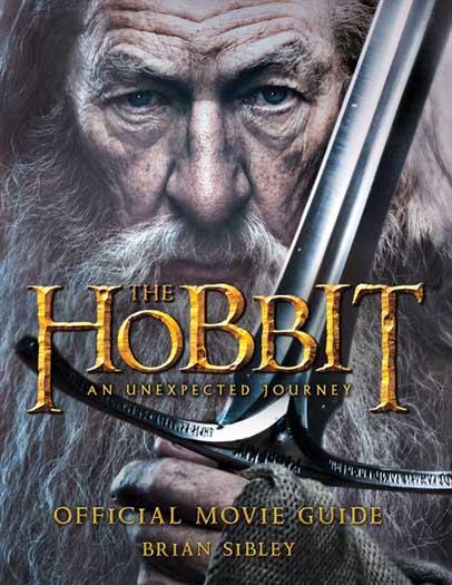 THE HOBBIT AN UNEXPECTED JOURNEY OFFICIAL MOVIE GUIDE 