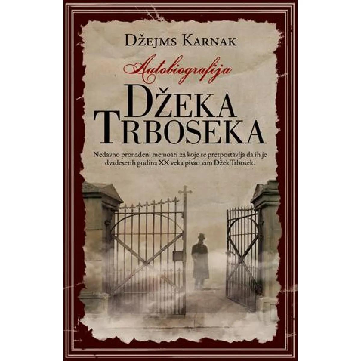 AUTOBIOGRAFIJA DŽEKA TRBOSEKA 