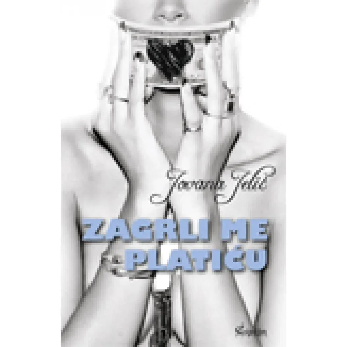 ZAGRLI ME PLATIĆU 